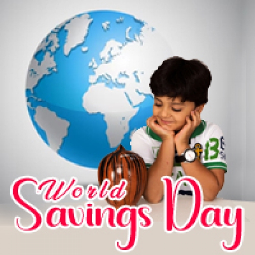 World Savings Day : Why savings is necessary?